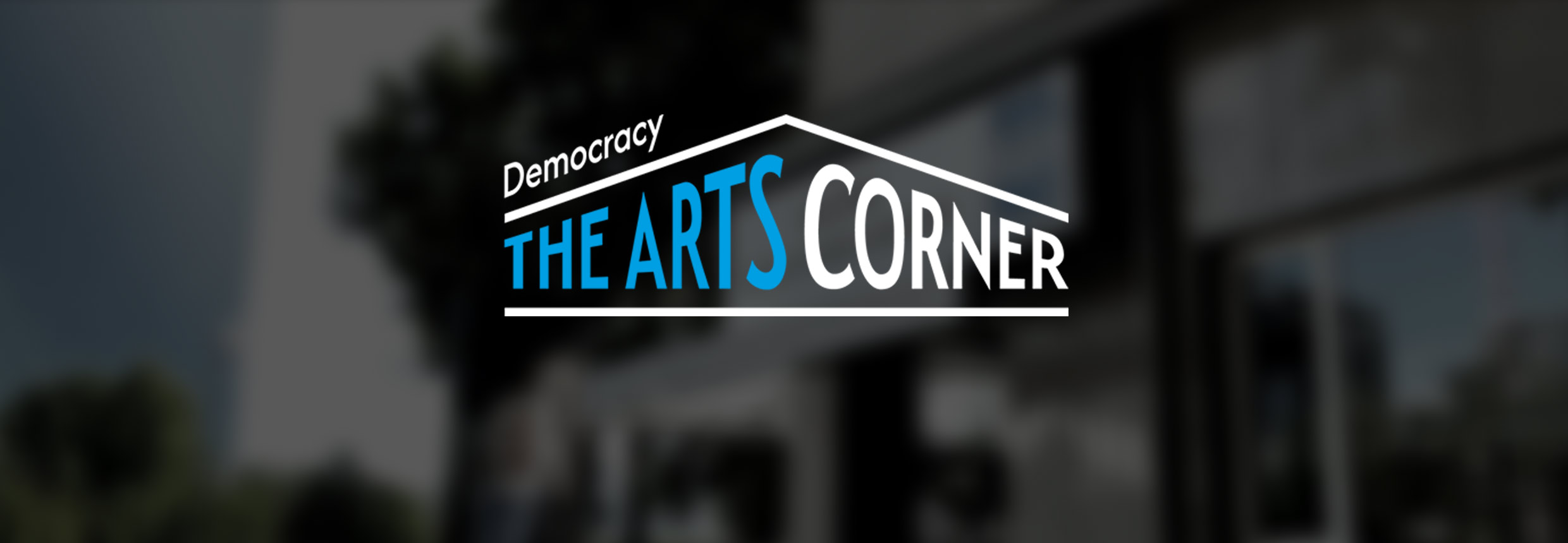 Democracy Arts Corner