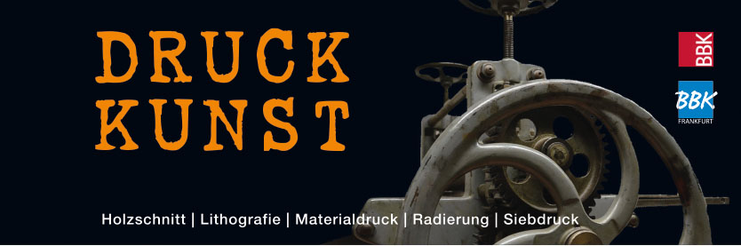 Ausstellung DRUCKKUNST BBK Frankfurt